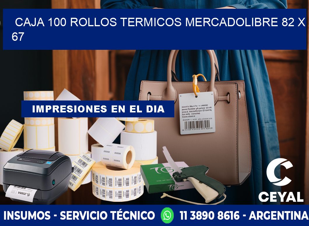 CAJA 100 ROLLOS TERMICOS MERCADOLIBRE 82 x 67