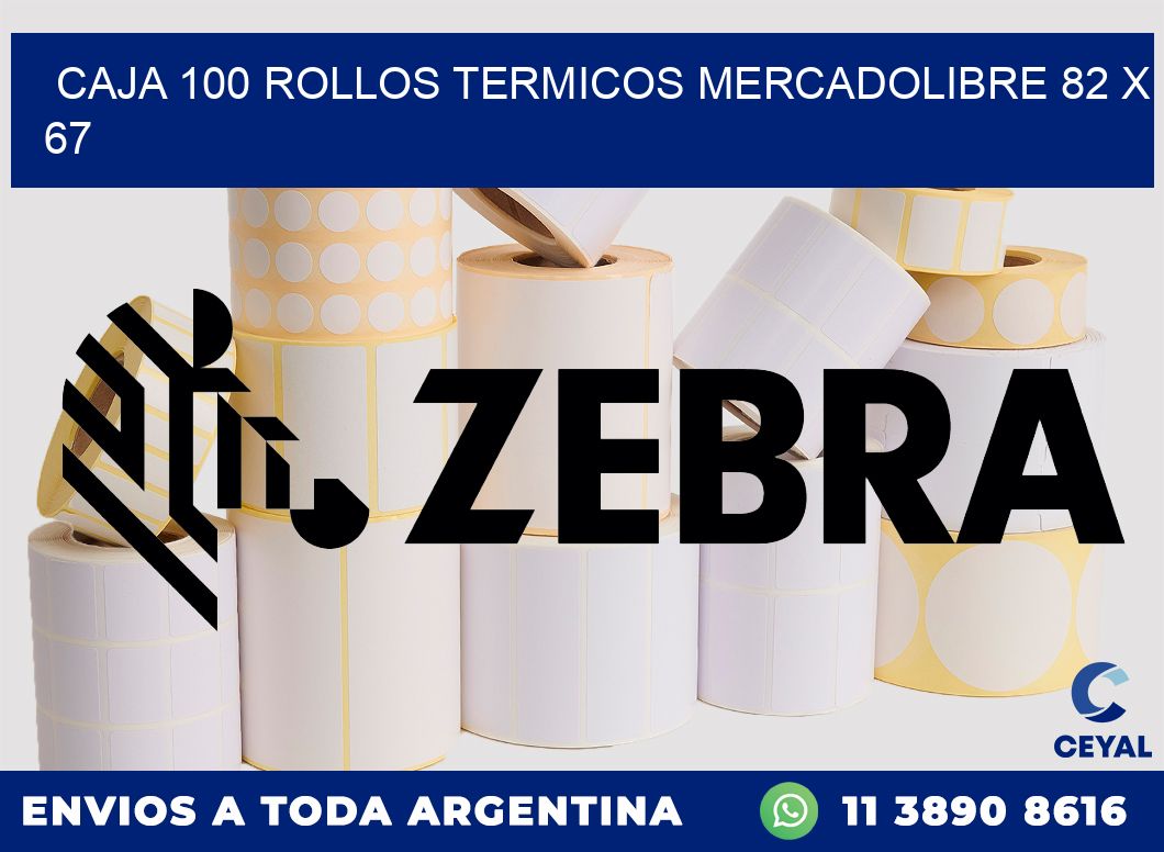 CAJA 100 ROLLOS TERMICOS MERCADOLIBRE 82 x 67