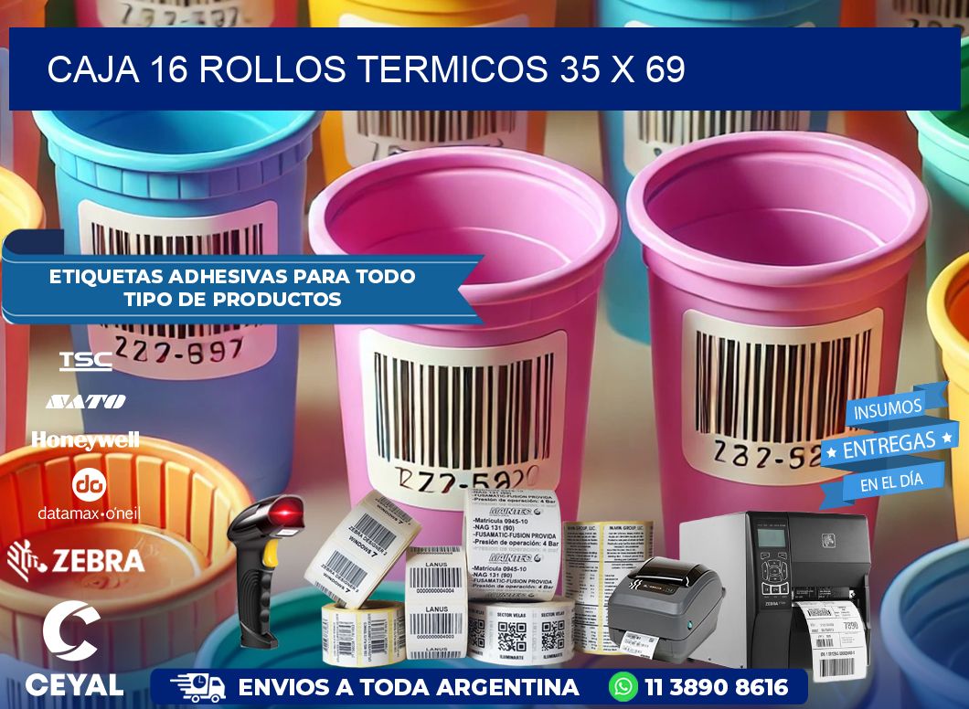 CAJA 16 ROLLOS TERMICOS 35 x 69