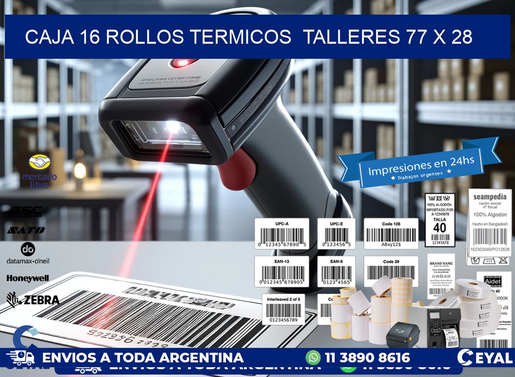 CAJA 16 ROLLOS TERMICOS  TALLERES 77 x 28