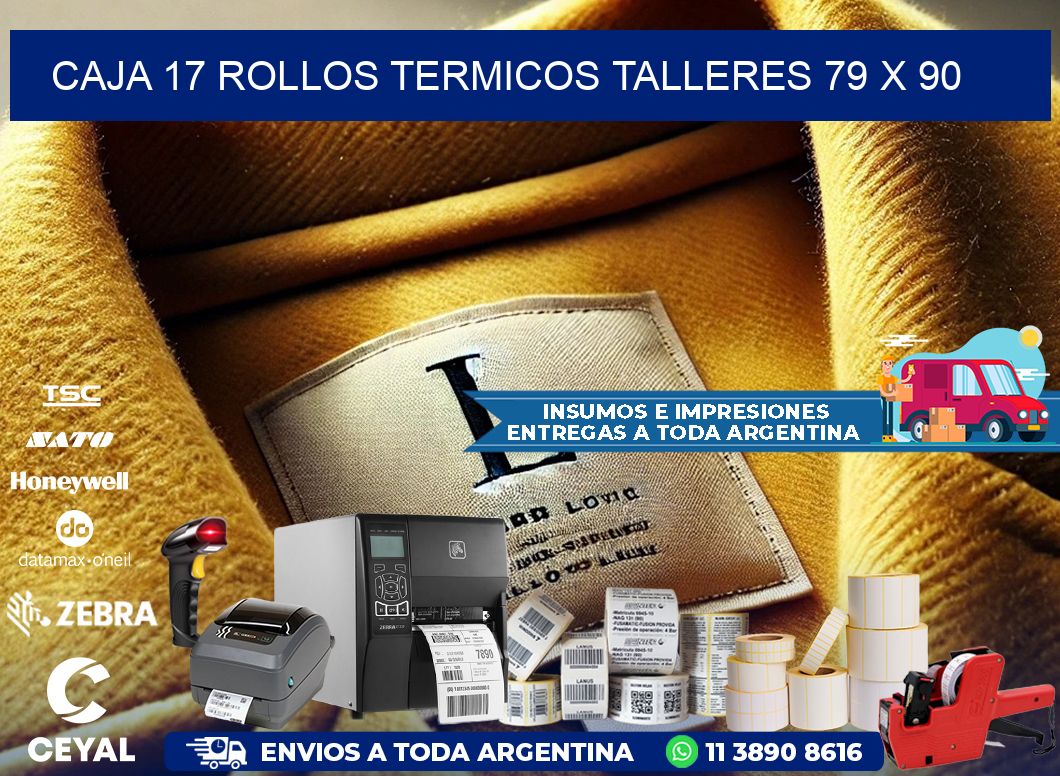 CAJA 17 ROLLOS TERMICOS TALLERES 79 x 90