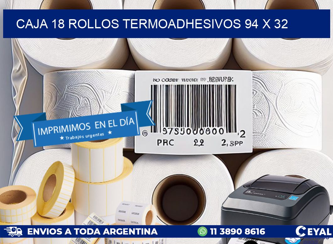 CAJA 18 ROLLOS TERMOADHESIVOS 94 x 32