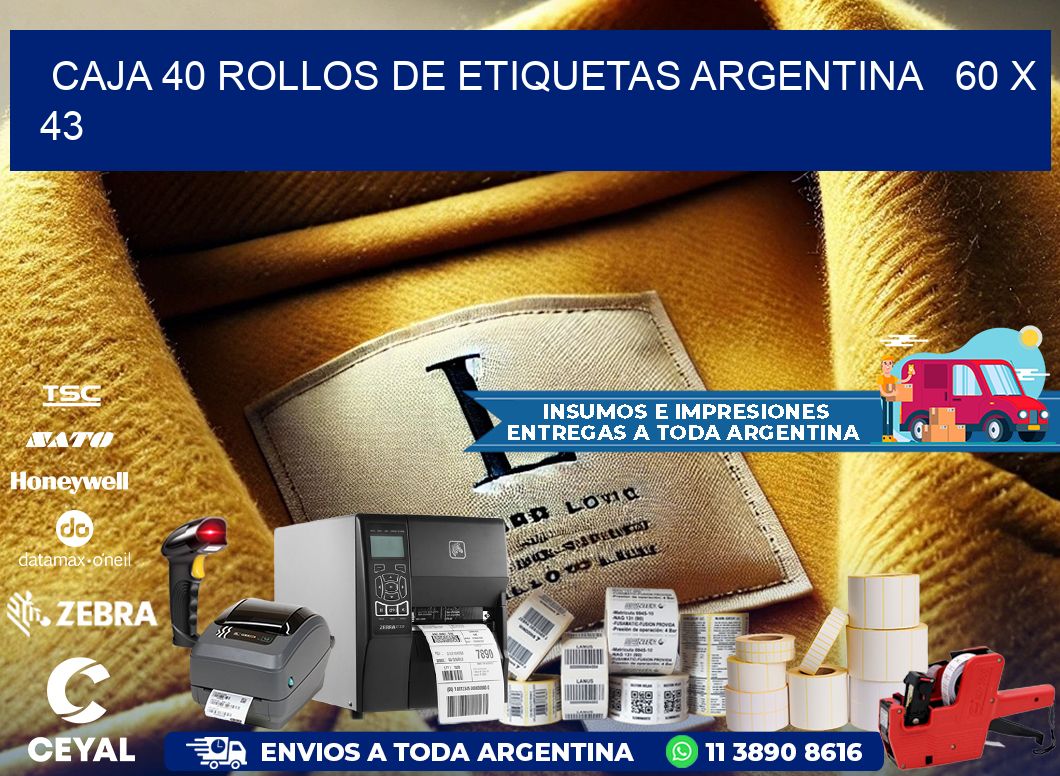 CAJA 40 ROLLOS DE ETIQUETAS ARGENTINA   60 x 43