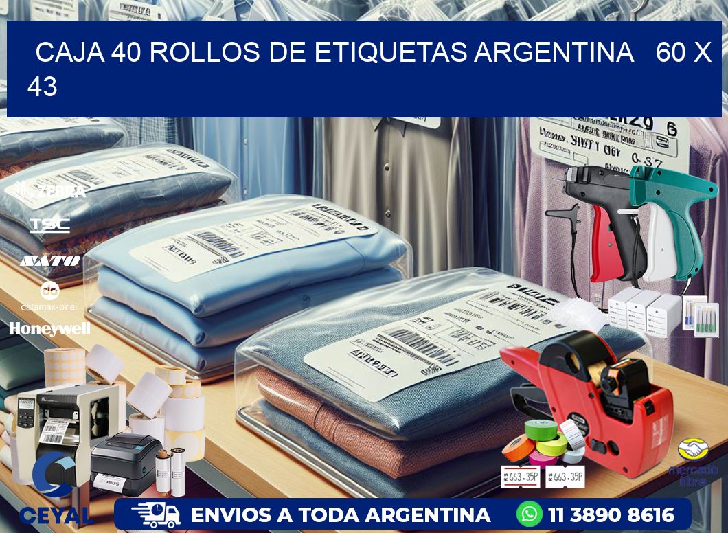 CAJA 40 ROLLOS DE ETIQUETAS ARGENTINA   60 x 43