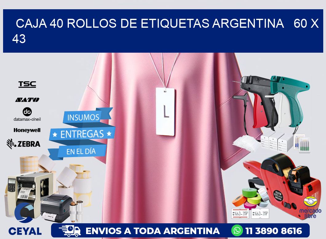 CAJA 40 ROLLOS DE ETIQUETAS ARGENTINA   60 x 43