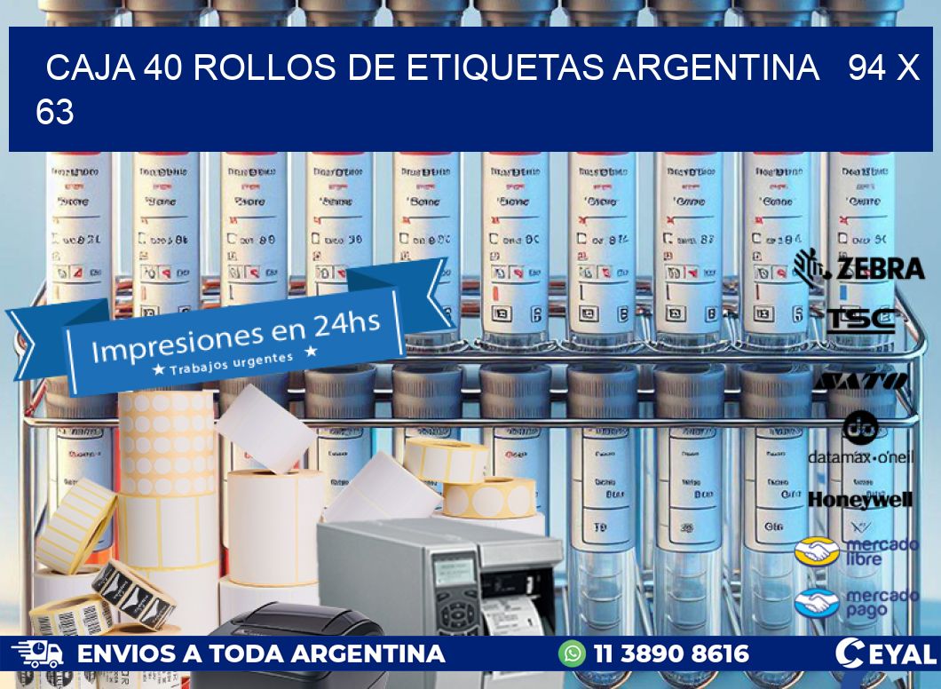CAJA 40 ROLLOS DE ETIQUETAS ARGENTINA   94 x 63