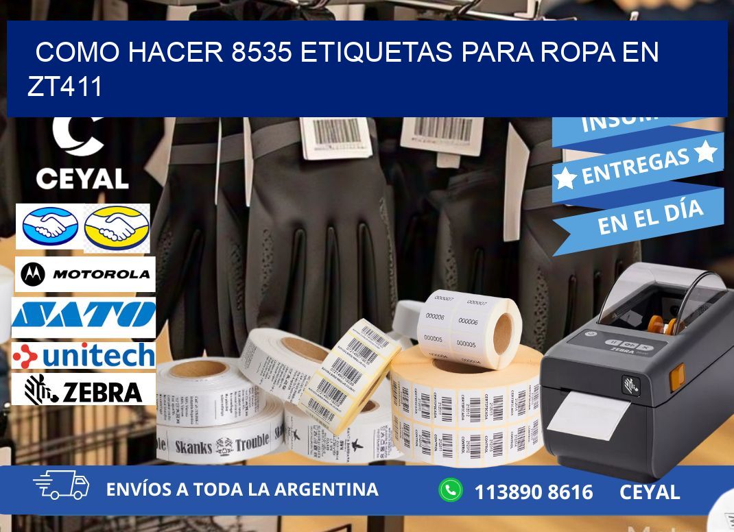 Como hacer 8535 etiquetas para ropa en zt411