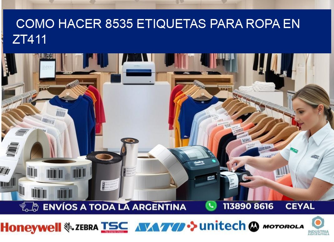 Como hacer 8535 etiquetas para ropa en zt411