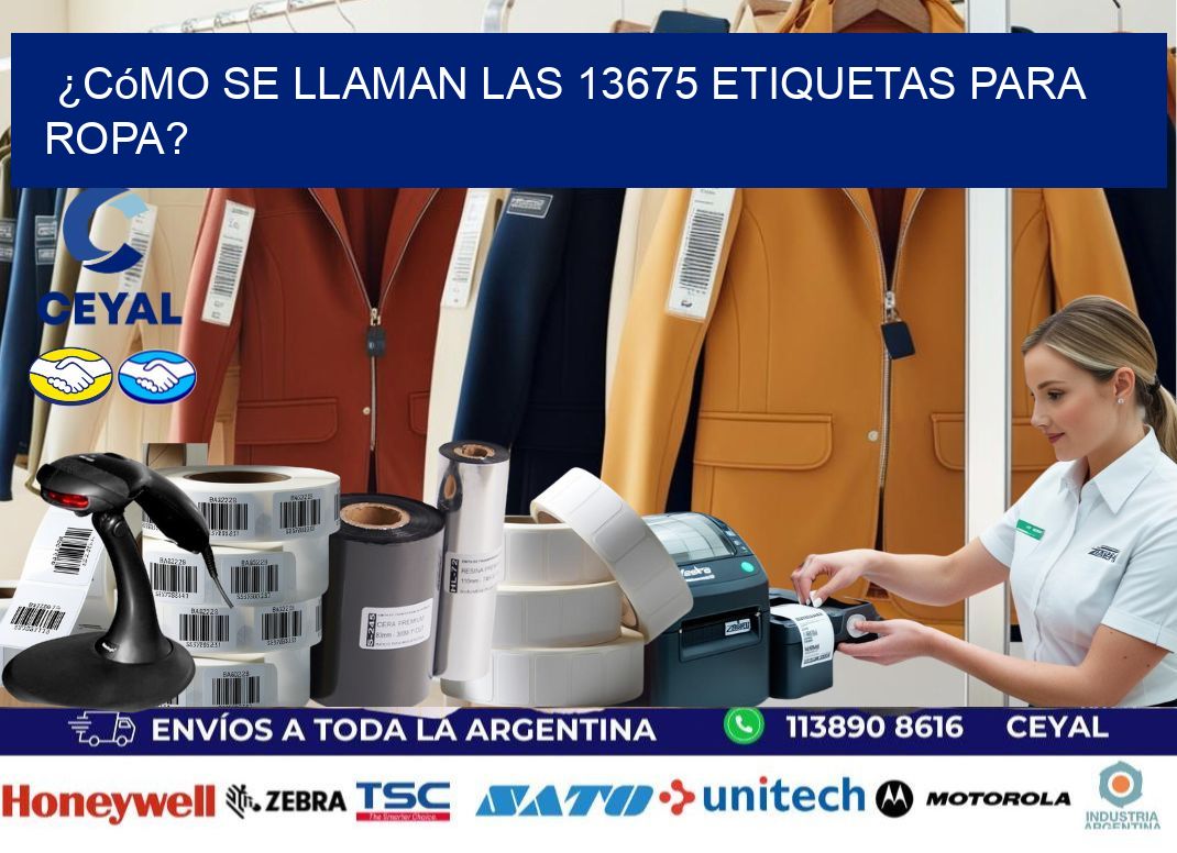 ¿Cómo se llaman las 13675 etiquetas para ropa?