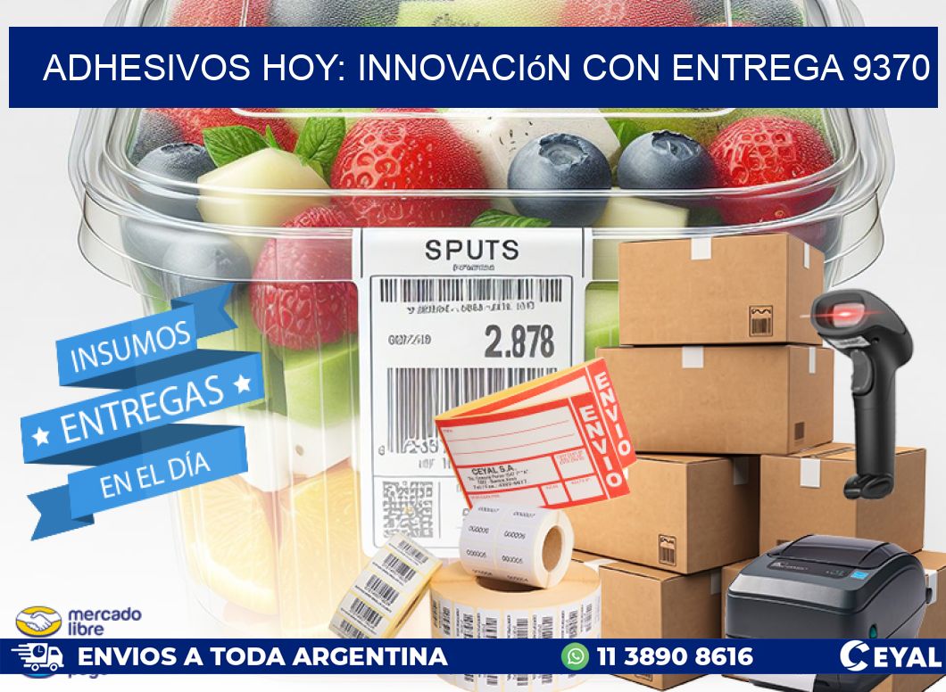 Adhesivos Hoy: Innovación con Entrega 9370
