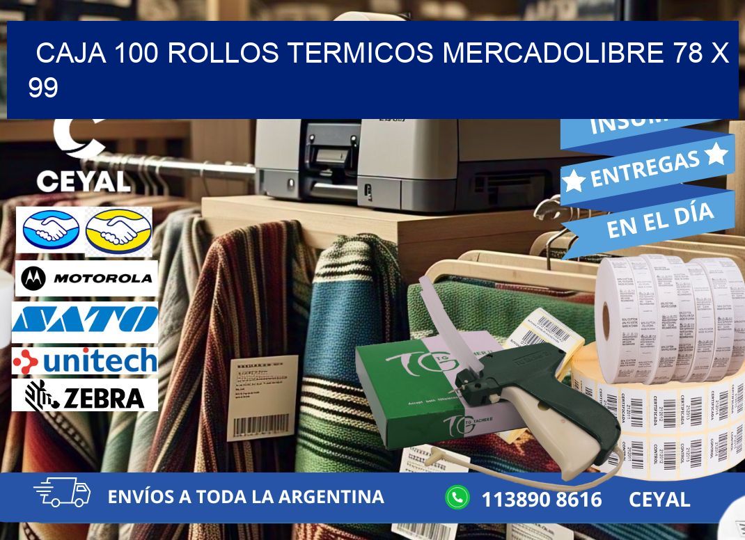 CAJA 100 ROLLOS TERMICOS MERCADOLIBRE 78 x 99