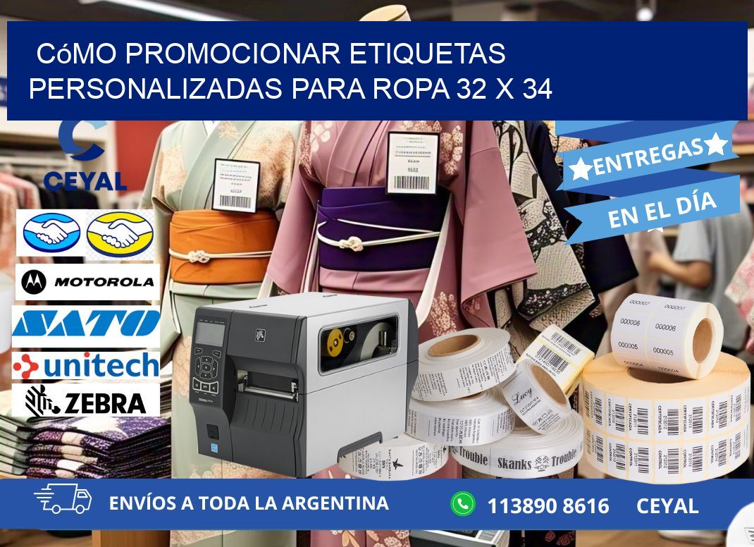 Cómo Promocionar Etiquetas Personalizadas para Ropa 32 x 34