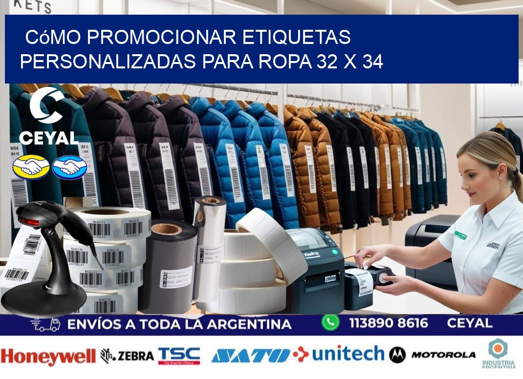 Cómo Promocionar Etiquetas Personalizadas para Ropa 32 x 34