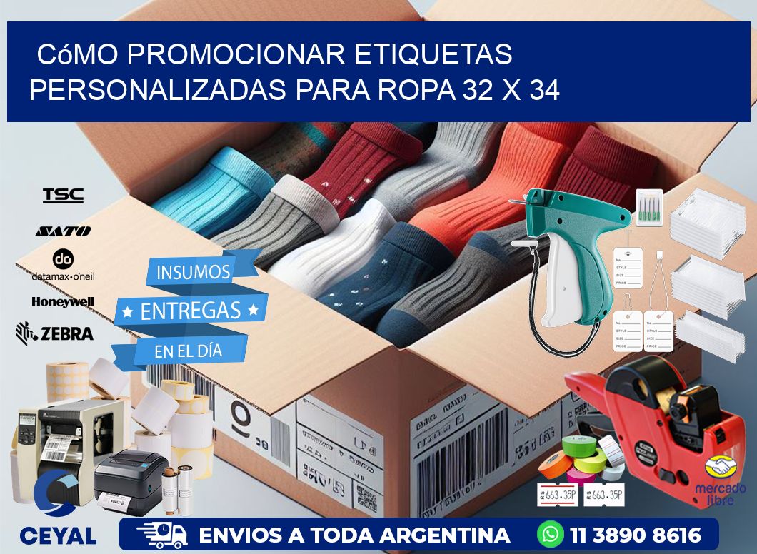 Cómo Promocionar Etiquetas Personalizadas para Ropa 32 x 34