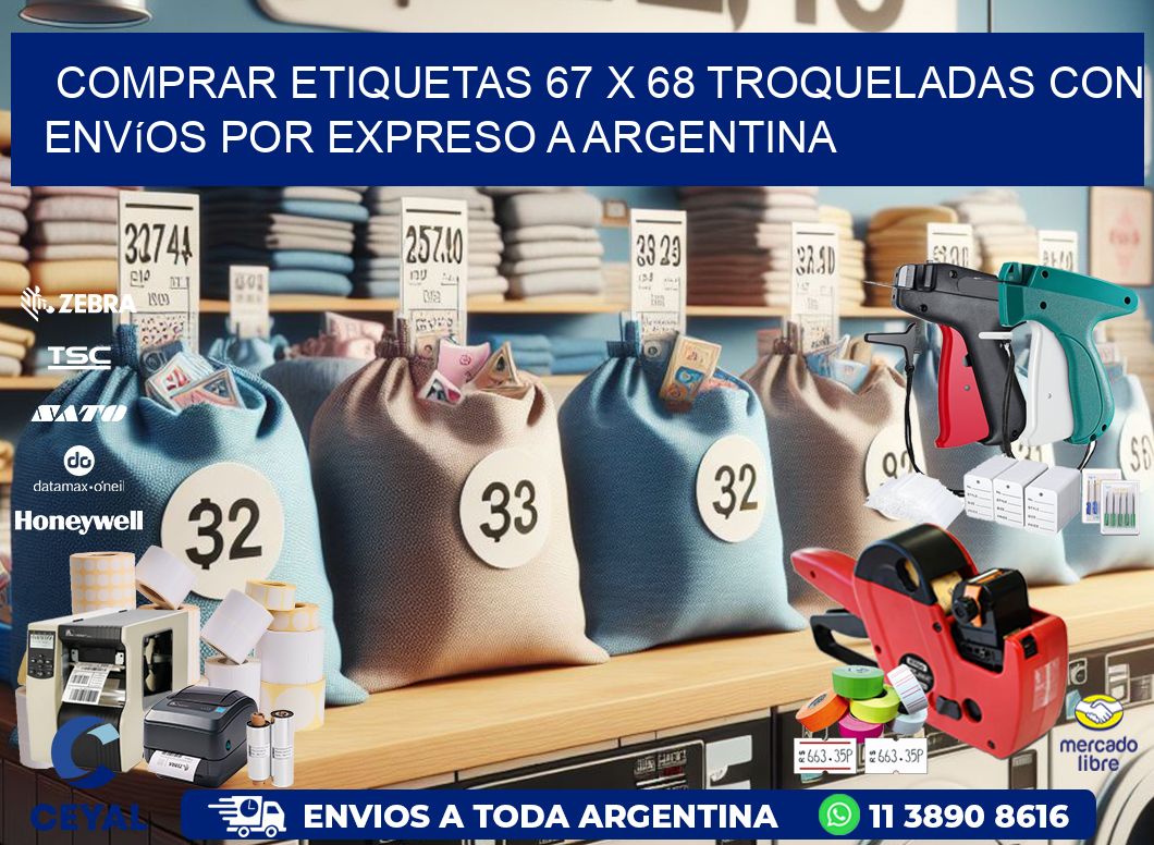 Comprar etiquetas 67 x 68 troqueladas con envíos por expreso a Argentina