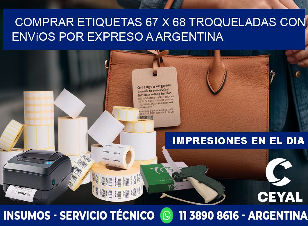 Comprar etiquetas 67 x 68 troqueladas con envíos por expreso a Argentina