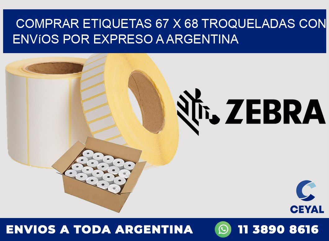 Comprar etiquetas 67 x 68 troqueladas con envíos por expreso a Argentina
