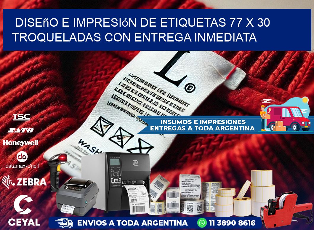 Diseño e impresión de etiquetas 77 x 30 troqueladas con entrega inmediata