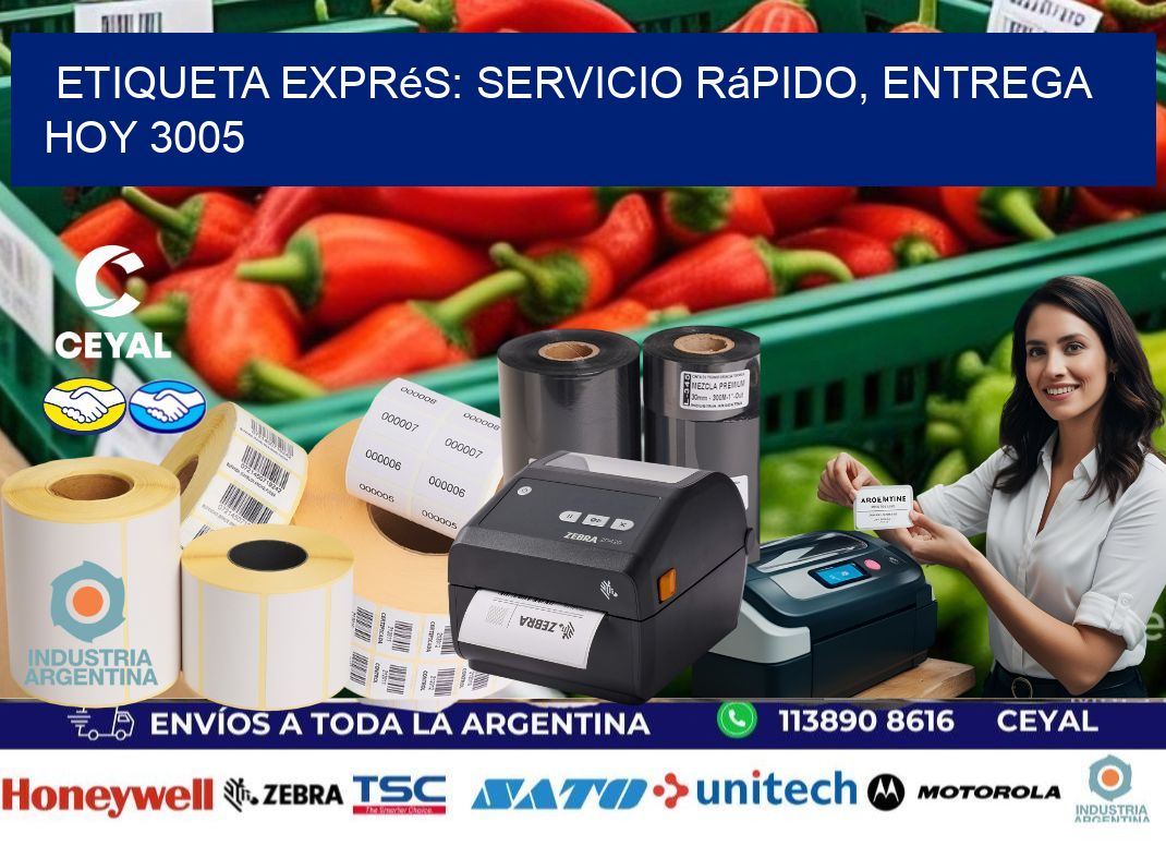 Etiqueta Exprés: Servicio Rápido, Entrega Hoy 3005