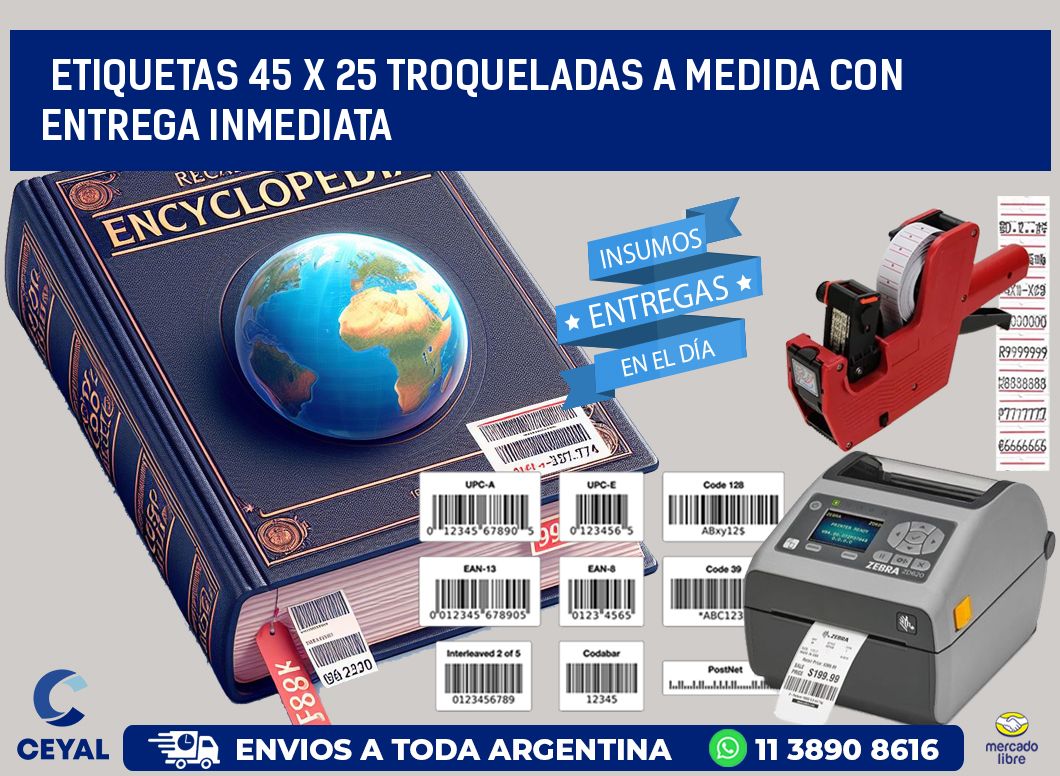 Etiquetas 45 x 25 troqueladas a medida con entrega inmediata