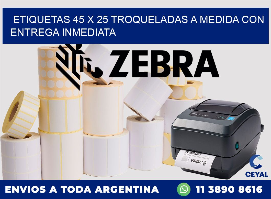 Etiquetas 45 x 25 troqueladas a medida con entrega inmediata