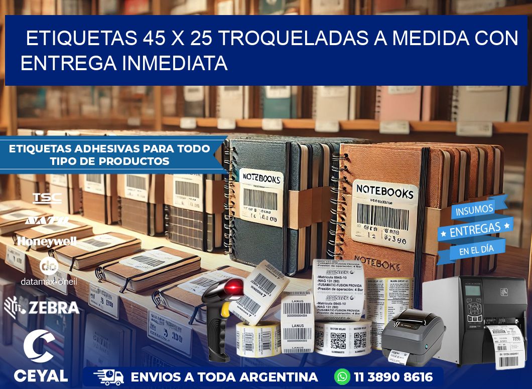 Etiquetas 45 x 25 troqueladas a medida con entrega inmediata
