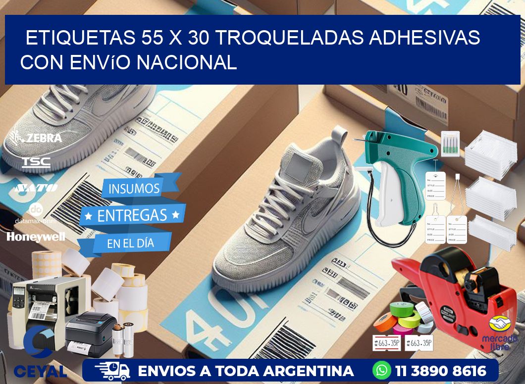 Etiquetas 55 x 30 troqueladas adhesivas con envío nacional