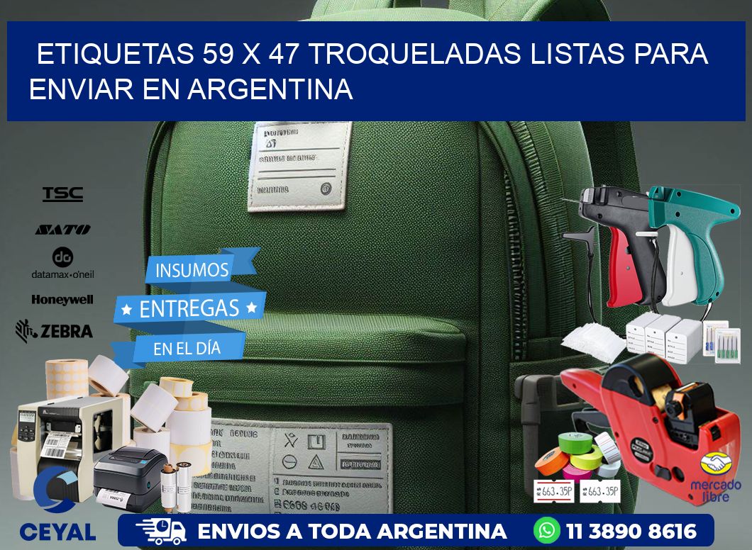 Etiquetas 59 x 47 troqueladas listas para enviar en Argentina