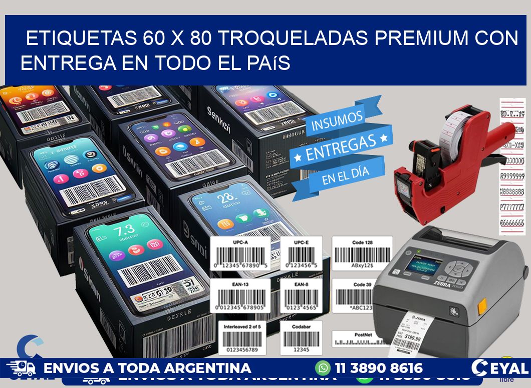 Etiquetas 60 x 80 troqueladas premium con entrega en todo el país