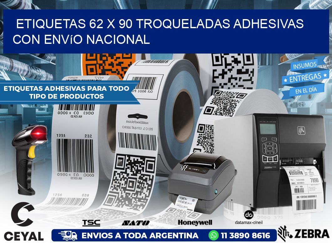 Etiquetas 62 x 90 troqueladas adhesivas con envío nacional
