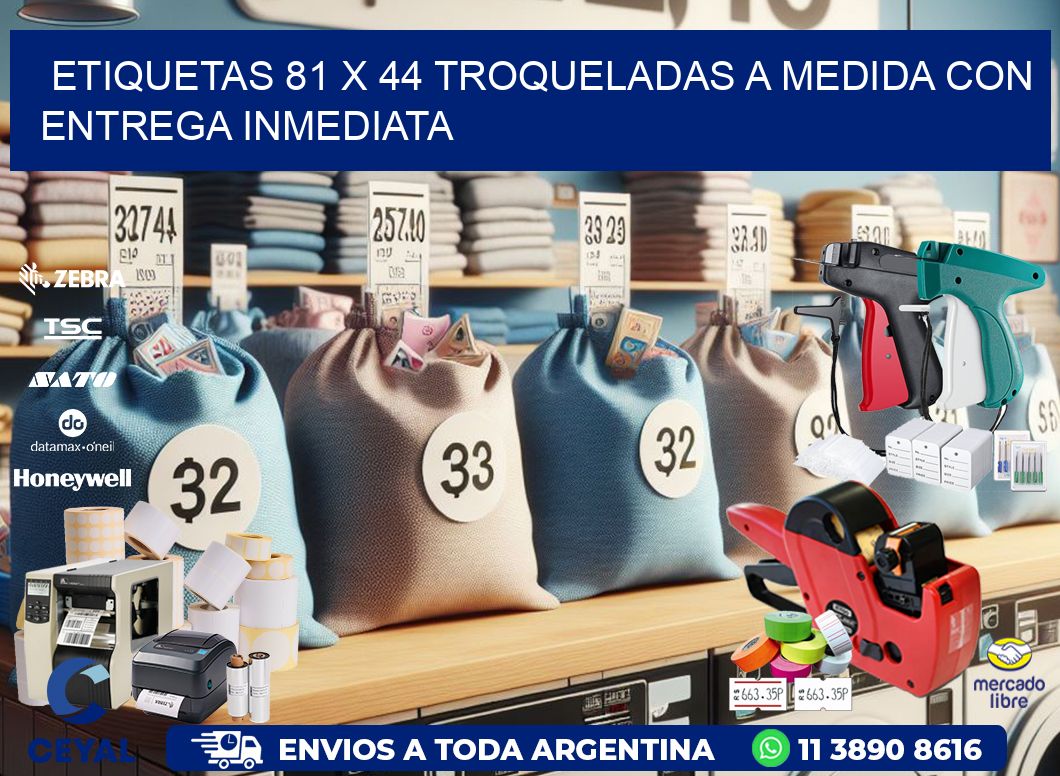 Etiquetas 81 x 44 troqueladas a medida con entrega inmediata
