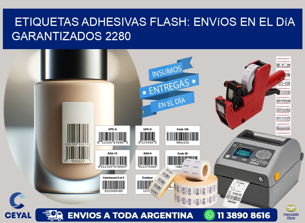 Etiquetas adhesivas Flash: Envíos en el Día Garantizados 2280