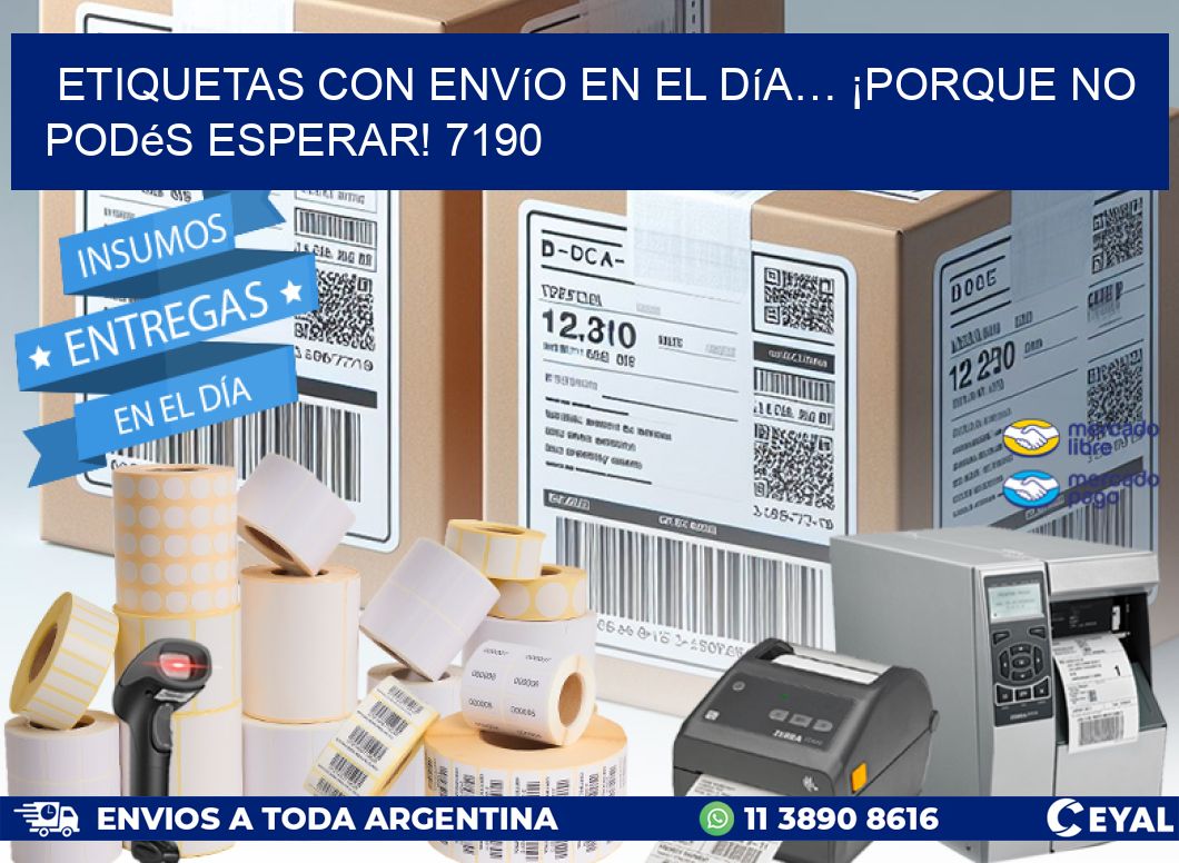 Etiquetas con Envío en el Día… ¡Porque No Podés Esperar! 7190
