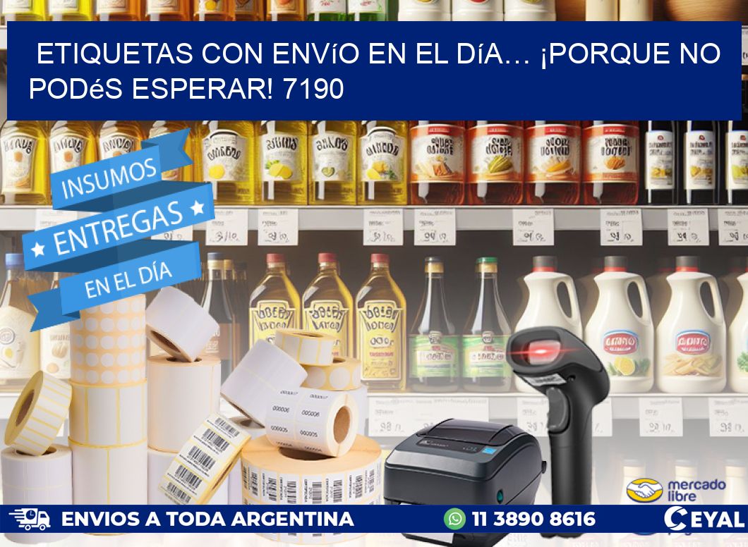 Etiquetas con Envío en el Día… ¡Porque No Podés Esperar! 7190