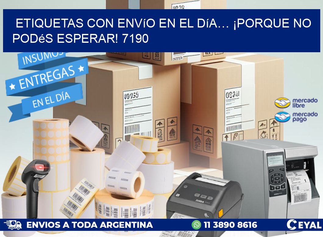 Etiquetas con Envío en el Día… ¡Porque No Podés Esperar! 7190