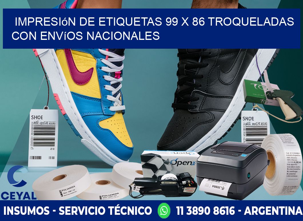 Impresión de etiquetas 99 x 86 troqueladas con envíos nacionales