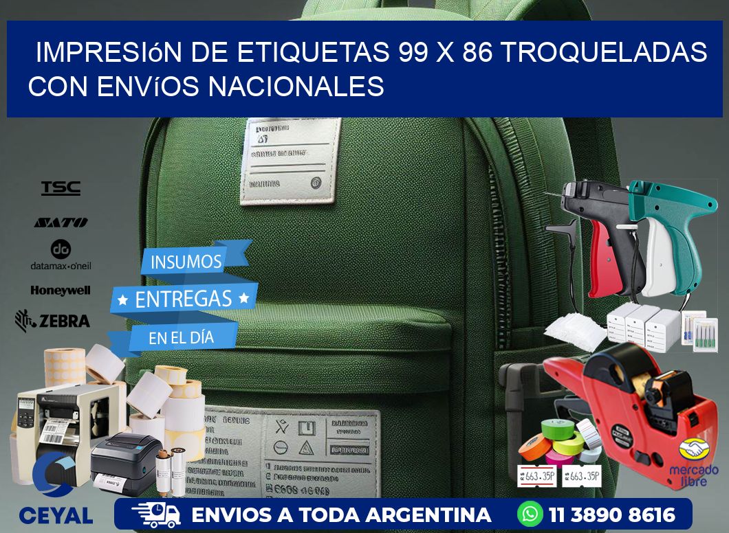 Impresión de etiquetas 99 x 86 troqueladas con envíos nacionales