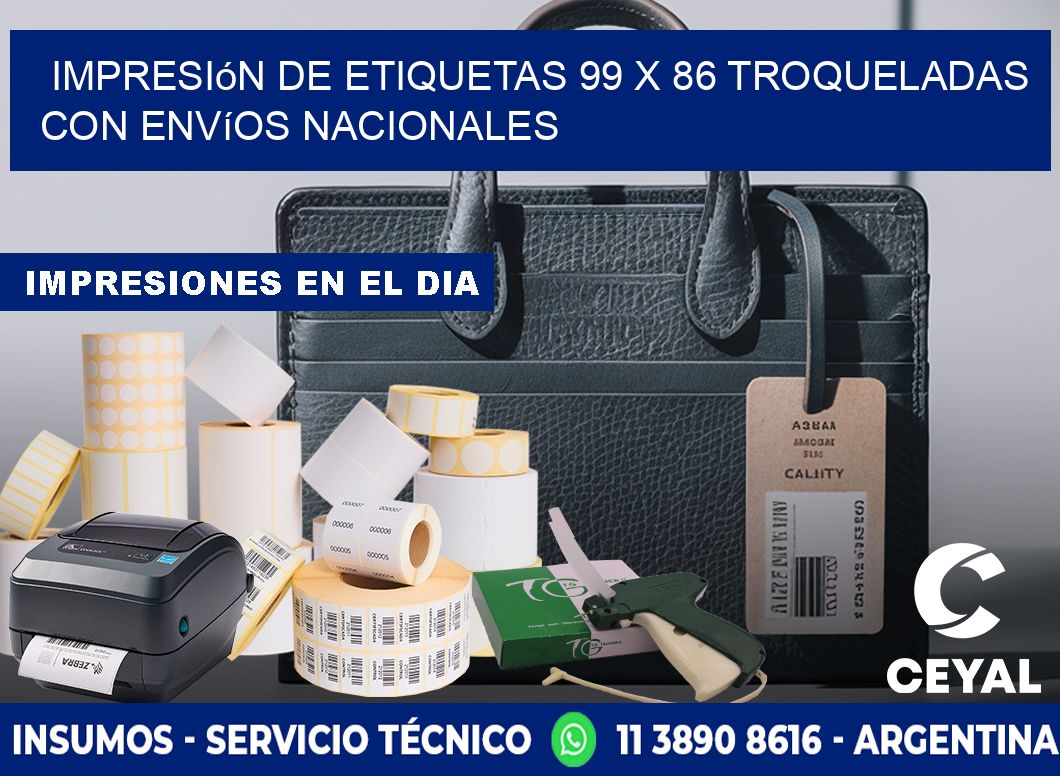 Impresión de etiquetas 99 x 86 troqueladas con envíos nacionales