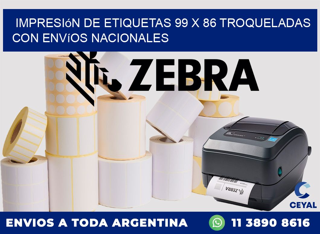 Impresión de etiquetas 99 x 86 troqueladas con envíos nacionales