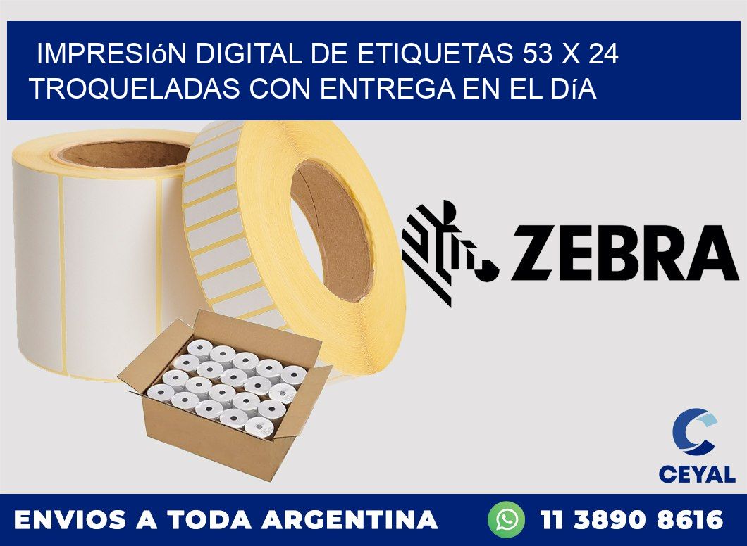 Impresión digital de etiquetas 53 x 24 troqueladas con entrega en el día