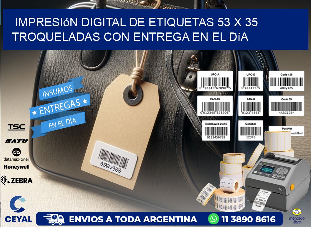 Impresión digital de etiquetas 53 x 35 troqueladas con entrega en el día