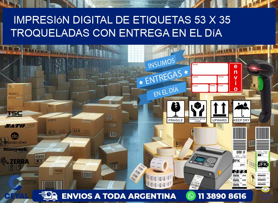 Impresión digital de etiquetas 53 x 35 troqueladas con entrega en el día