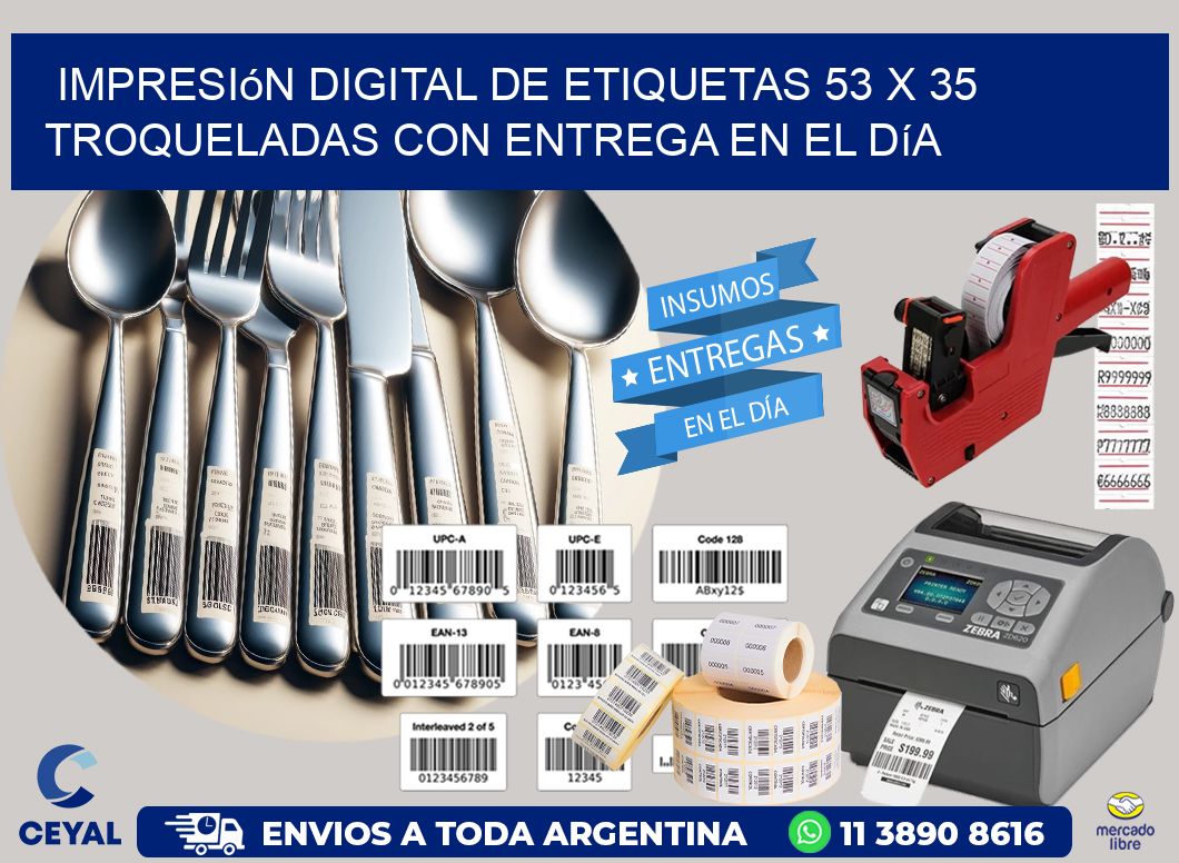 Impresión digital de etiquetas 53 x 35 troqueladas con entrega en el día