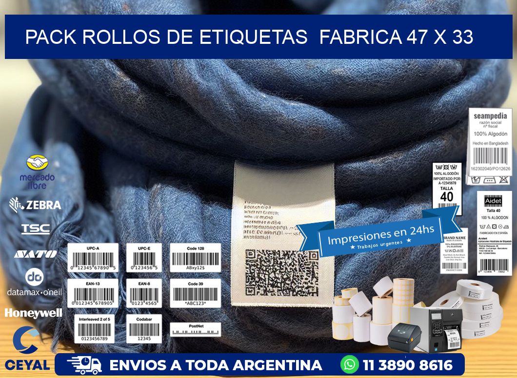 Pack ROLLOS DE ETIQUETAS  FABRICA 47 x 33