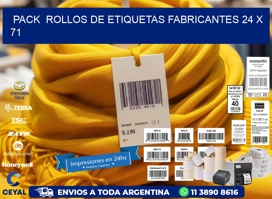Pack  ROLLOS DE ETIQUETAS FABRICANTES 24 x 71