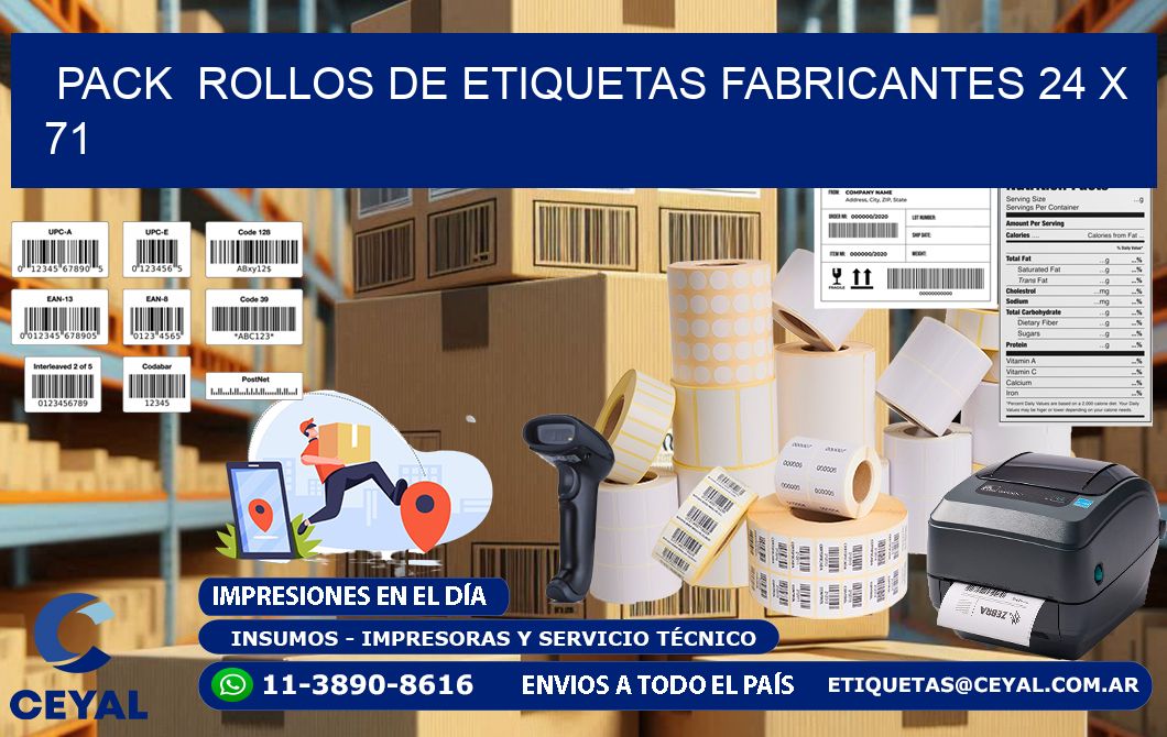 Pack  ROLLOS DE ETIQUETAS FABRICANTES 24 x 71