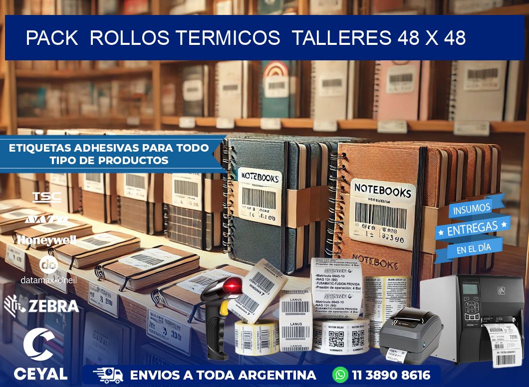 Pack  ROLLOS TERMICOS  TALLERES 48 x 48