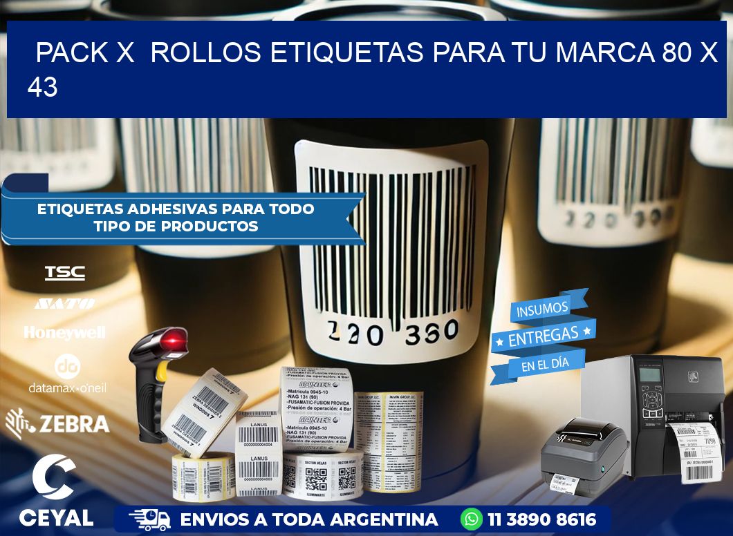 Pack X  Rollos Etiquetas para tu marca 80 x 43
