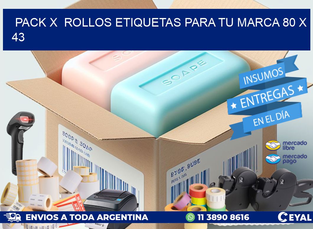 Pack X  Rollos Etiquetas para tu marca 80 x 43