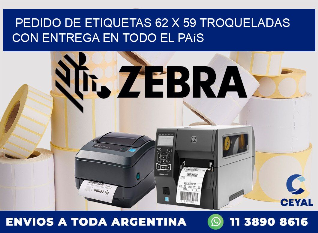 Pedido de etiquetas 62 x 59 troqueladas con entrega en todo el país